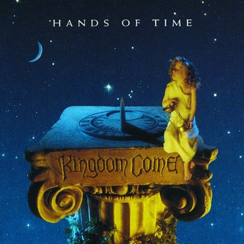 KINGDOM COME / キングダム・カム / ハンズ・オブ・タイム / HANDS OF TIME