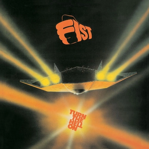 FIST / フィスト / ターン・ザ・ヘル・オン / TURN THE HELL ON