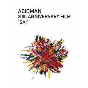 ACIDMAN / アシッドマン / "ACIDMAN 20th ANNIVERSARY FILM “SAI"""