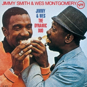 JIMMY SMITH & WES MONTGOMERY / ジミー・スミス&ウェス・モンゴメリー / ダイナミック・デュオ / THE DYNAMIC DUO