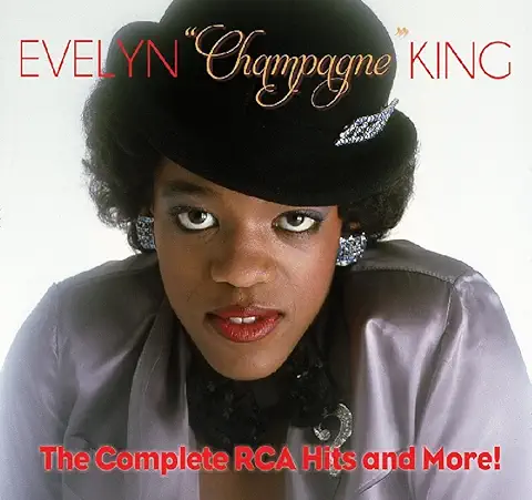 EVELYN "CHAMPAGNE" KING / THE COMPLETE RCA HITS AND MORE!