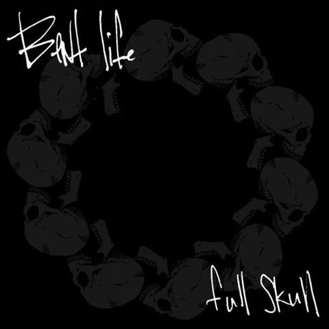 BENT LIFE / FULL SKULL