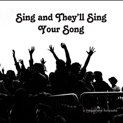 V.A. / SING AND THEY'LL SING YOUR SONG