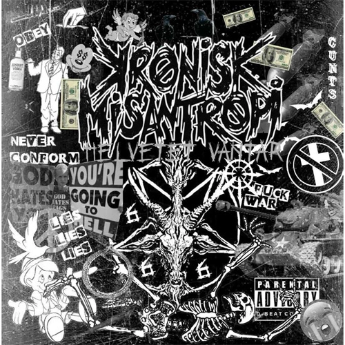 KRONISK MISANTROPI / HELVETET VANTAR (7")