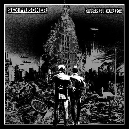 SEX PRISONER / HARM DONE / SPLIT (12")