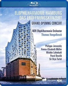 THOMAS HENGELBROCK / トーマス・ヘンゲルブロック / ELBPHILHARMONIE HAMBURG GRAND OPENING CONCERT
