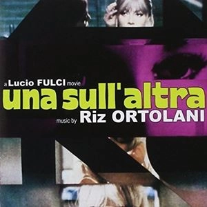 RIZ ORTOLANI / リズ・オルトラーニ / UNA SULL' ALTRA NON SI SEVIZIA UN PAPERINO / UNA SULL' ALTRA NON SI SEVIZIA UN PAPERINO 