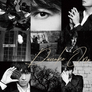 DAISUKE ONO / 小野大輔 / STARTRAIN