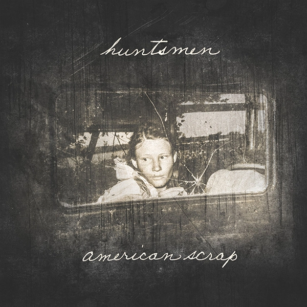 HUNTSMEN / AMERICAN SCRAP<LP>