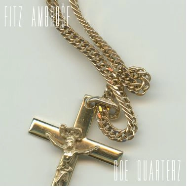 Fitz Ambro$e / DOE QUARTERZ