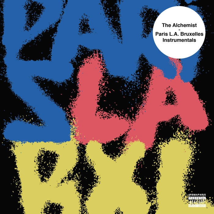 THE ALCHEMIST (HIPHOP) / ジ・アルケミスト / PARIS L.A. BRUXELLES INSTRUMENTALS