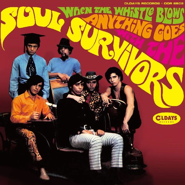 SOUL SURVIVORS / ソウル・サヴァイヴァーズ / ホエン･ザ･ホイッスル･ブロウズ･エニシング･ゴーズ / WHEN THE WHISTLE BLOW ANYTHING GOES