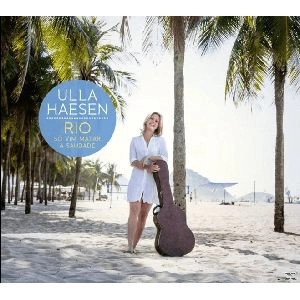 ULLA HAESEN / ウラ・ハエセン / RIO - SO VIM MATAR A SAUDADE