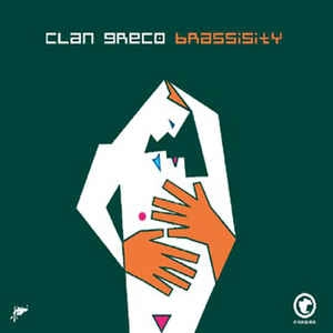 CLAN GRECO / BRASSISITY