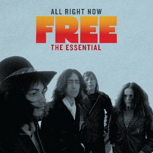 FREE / フリー / ALL RIGHT NOW: THE ESSENTIAL FREE