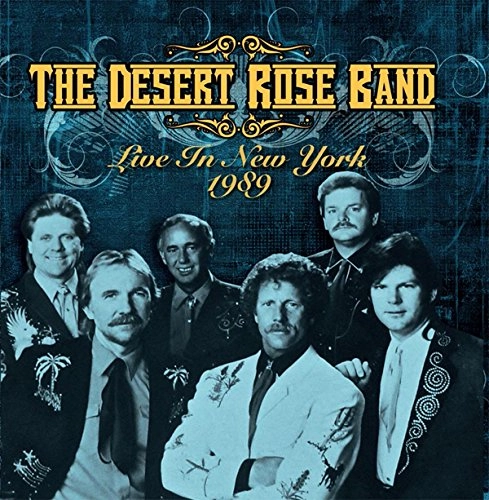 DESERT ROSE BAND / デザート・ローズ・バンド / LIVE IN NEW YORK 1989