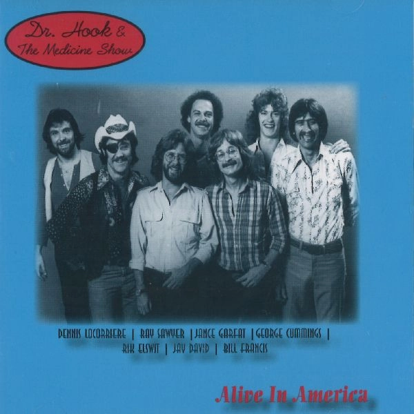 DR. HOOK & THE MEDICINE SHOW / ドクター・フック&ザ・メディスン・ショー / ALIVE IN AMERICA