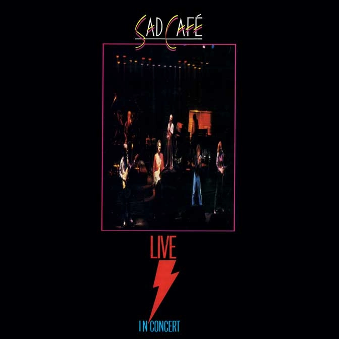 SAD CAFE / サッド・カフェ / LIVE