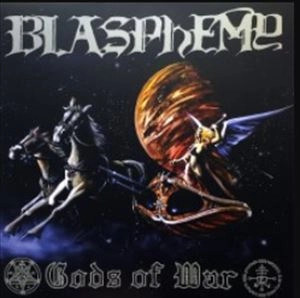 BLASPHEMY / GODS OF WAR