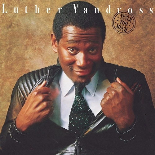 LUTHER VANDROSS / ルーサー (ルーサー・ヴァンドロス) / NEVER TOO MUCH (2018 VINYL)