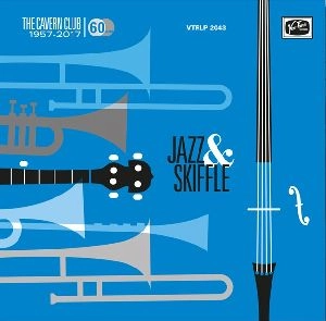 V.A. / オムニバス / CAVERN CLUB - THE JAZZ & SKIFFLE YEARS(SPECIAL 60TH ANNIVERSARY COLLECTOR'S EDITION)