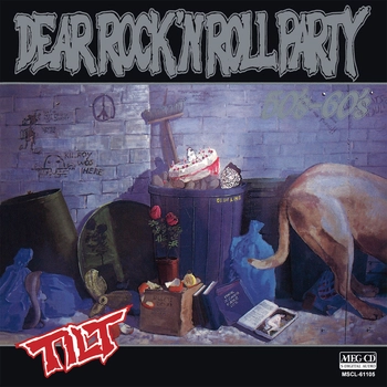 TILT / DEAR ROCK'N ROLL PARTY 50'S-60'S[MEG-CD]