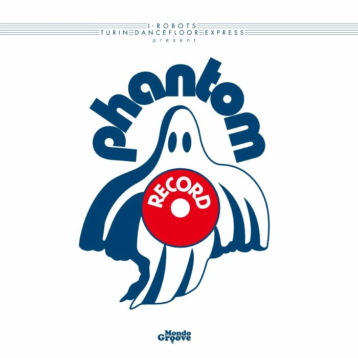 I-ROBOTS / I-ROBOTS PRESENT PHANTOM RECORDS