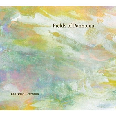 CHRISTIAN ARTMANN / FIELDS OF PANNONIA
