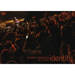 SAYAKA YAMAMOTO / 山本彩 / 山本彩 LIVE TOUR 2017 ~identity~