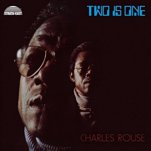 CHARLIE ROUSE / チャーリー・ラウズ / TWO IS ONE