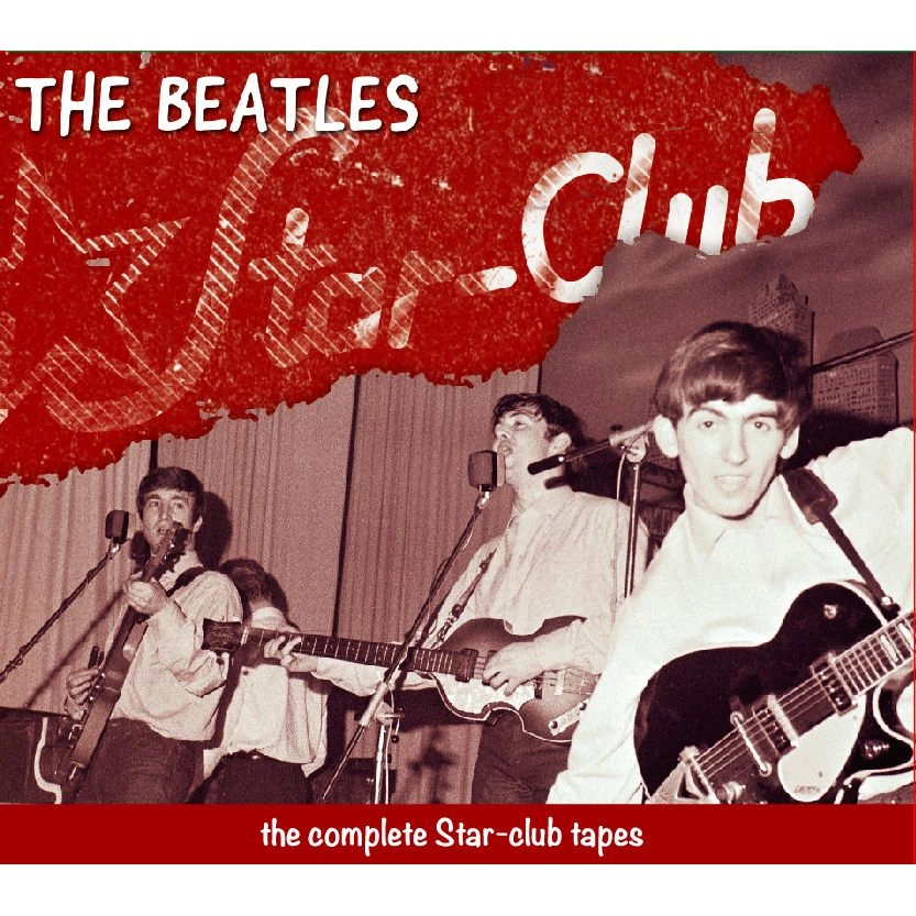 BEATLES / ビートルズ / ザ・コンプリート・スタークラブ・テープス 1962 / THE COMPLETE STAR CLUB TAPES 1962