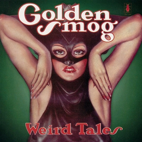 GOLDEN SMOG / ゴールデン・スモッグ / WEIRD TALES (2LP/COLORED VINYL/20TH ANNIVERSARY REISSUE)