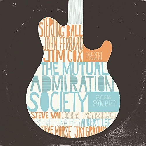 STERLING BALL, JOHN FERRARO AND JIM COX / THE MUTUAL ADMIRATION SOCIETY / THE MUTUAL ADMIRATION SOCIETY  
