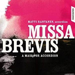 MARKO YLONEN / MATTI RANTANEN / マルコ・ユロネン / マッティ・ランタネン / MISSA BREVIS ～アコーディオンのためのミサ[SACD-Hybrid] / A MASS FOR ACCORDION