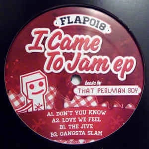 THAT PERUVIAN BOY / I CAME TO JAM EP