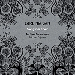 MICHAEL BOJESEN / ミカエル・ボイェセン / ニールセン:合唱作品集（SACDハイブリッド） / CARL NIELSEN: SONGS FOR CHOIR
