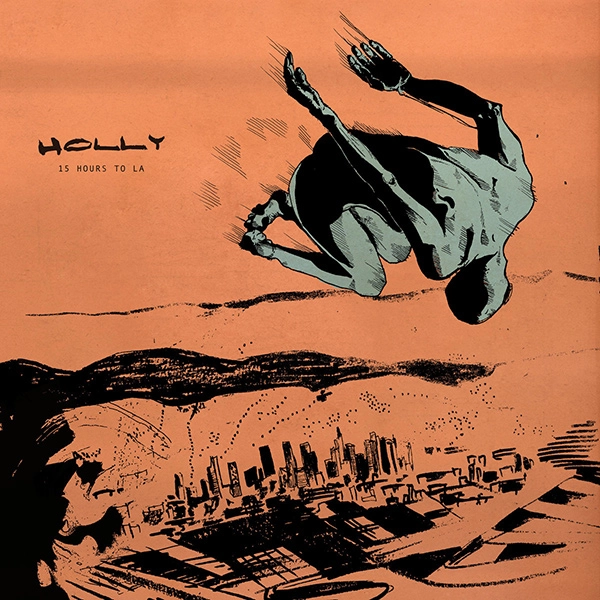 HOLLY (HIPHOP) / 15 HOURS TO LA