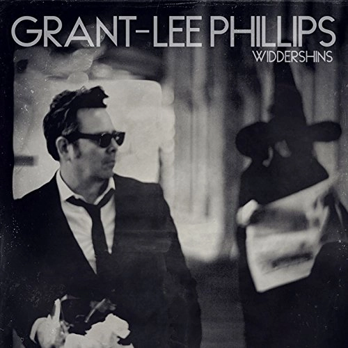 GRANT LEE PHILLIPS / グラント・リー・フィリップス / ウィダーシンズ / WIDDERSHINS