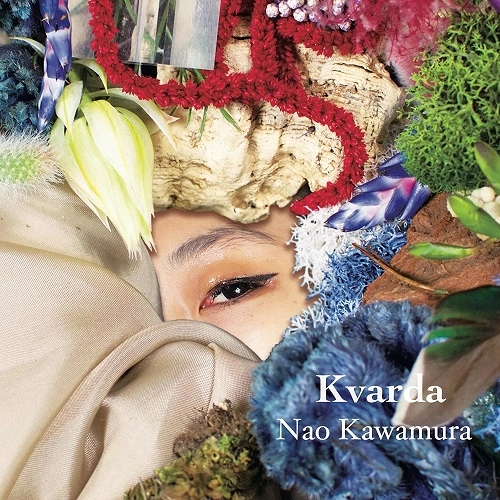 Nao Kawamura / ナオ・カワムラ / クヴァルダ / KVARDA
