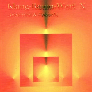 ARCANUM / KLANG-RAUM-WORT X