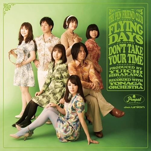 The Pen Friend Club / ザ・ペンフレンドクラブ / 飛翔する日常／Don't Take Your Time
