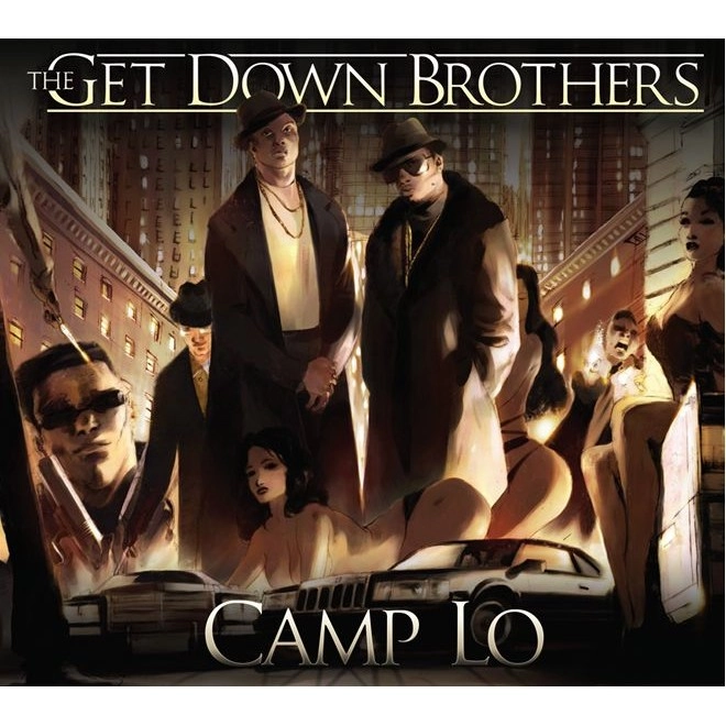 CAMP LO / THE GET DOWN BROTHERS + ON THE WAY UPTOWN