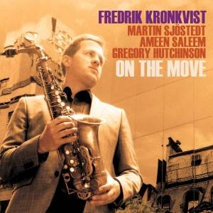 FREDRIK KRONKVIST / フレドリック・クロンクヴィスト / ON THE MOVE