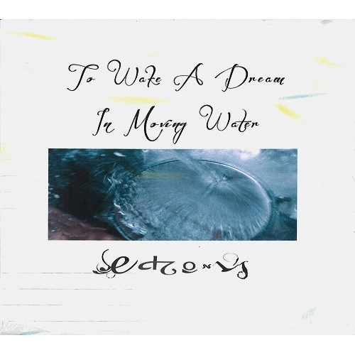 ECHO US / TO WAKE A DREAM IN MOVING WATER 