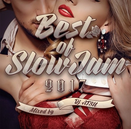 DJ ATSU / Best Of SlowJam 2017