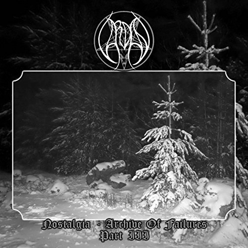 VARDAN / NOSTALGIA - ARCHIVE OF FAILURES PART 3 / NOSTALGIA - ARCHIVE OF FAILURES PART 3 