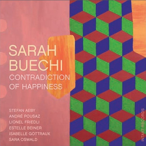 SARAH BUECHI / サラ・ブエチ / CONTRADICTION OF HAPPINESS