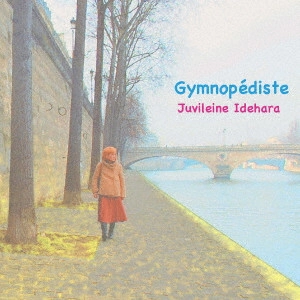 Juvileine Idehara / ジュビレーヌ・イデアラ (Juvichan) / Gymnopediste