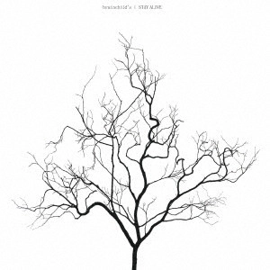 brainchild's / STAY ALIVE(初回限定盤 CD+DVD) / STAY ALIVE