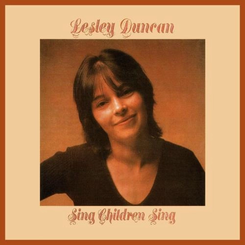 LESLEY DUNCAN / レスリー・ダンカン / シング・チルドレン・シング / SING CHILDREN SING